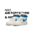 Nike Air Force 1 Mid & High